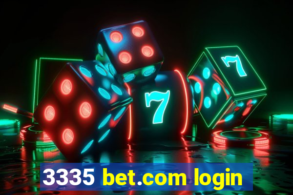 3335 bet.com login